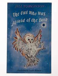 Jill Tomlinson: The Owl who was Afraid of the Dark, illustrated by Susan Hellard (Second - Hand) - Tales for Tadpoles