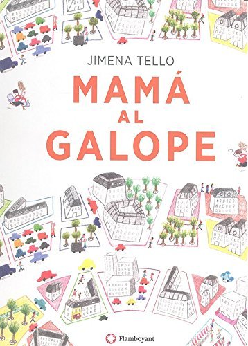 Jimena Tello: Mamá al galope - Tales for Tadpoles