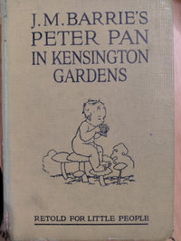 J.M. Barrie's Peter Pan in Kensington Gardens, Retold for Little People, illustrated by Arthur Rackham - Tales for Tadpoles