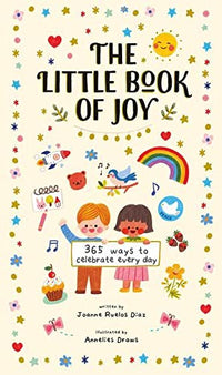 Joanne Ruelos Diaz: The Little Book of Joy, illustrated by Annelies Draws - Tales for Tadpoles