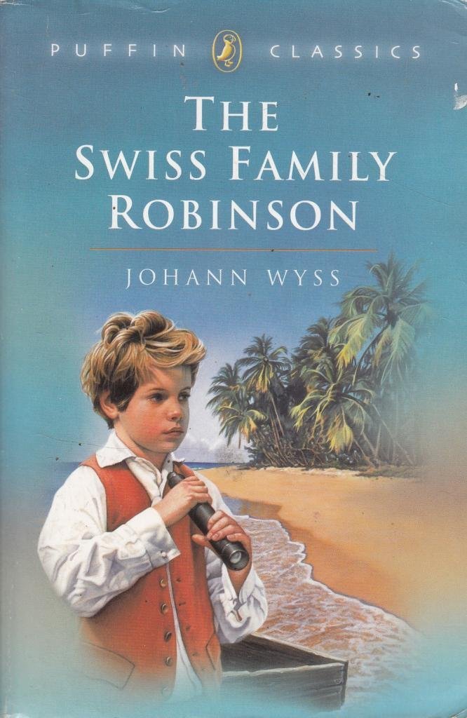 Johann D. Wyss: The Swiss Family Robinson (Second - Hand) - Tales for Tadpoles