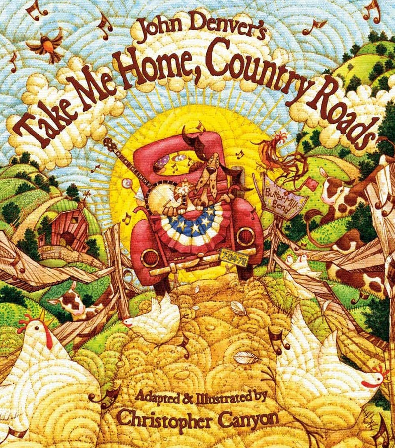 John Denver: Take Me Home, Country Roads - illustrated by Christopher Canyon (Second - Hand) - Tales for Tadpoles