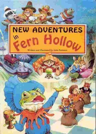 John Patience: New Adventures in Fern Hollow - Tales for Tadpoles
