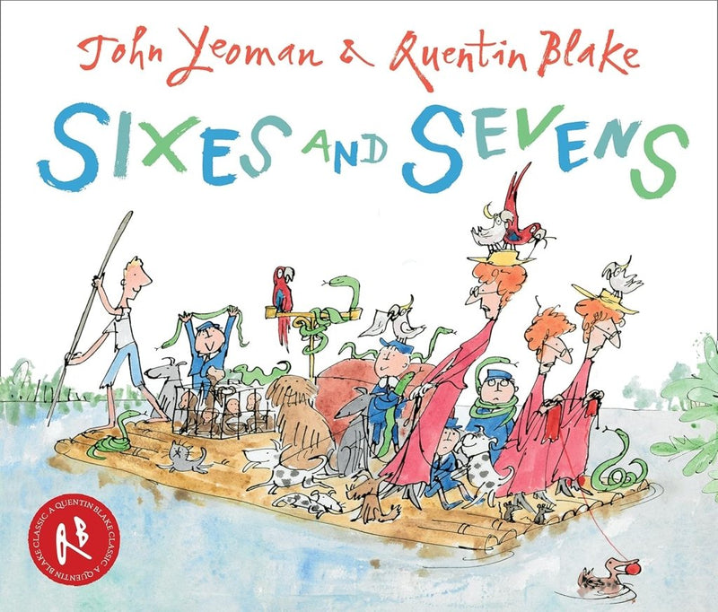 John Yeoman: Sixes and Sevens, illustrated by Quentin Blake - Tales for Tadpoles