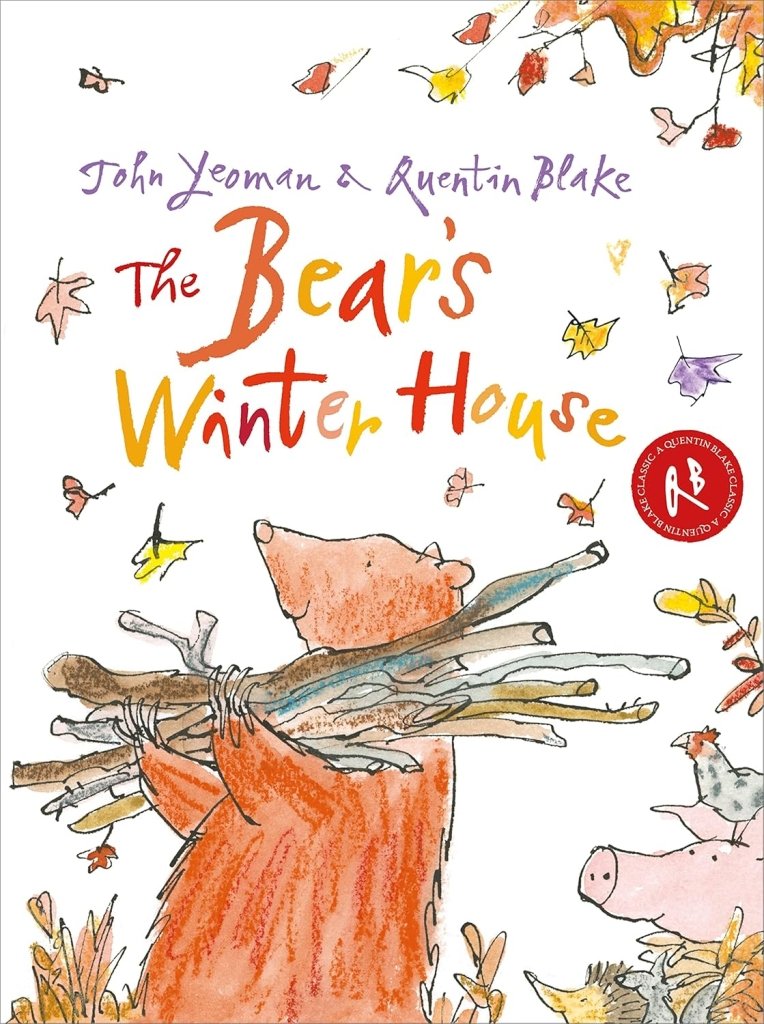 John Yeoman: The Bear's Winter House, illustrated by Quentin Blake - Tales for Tadpoles