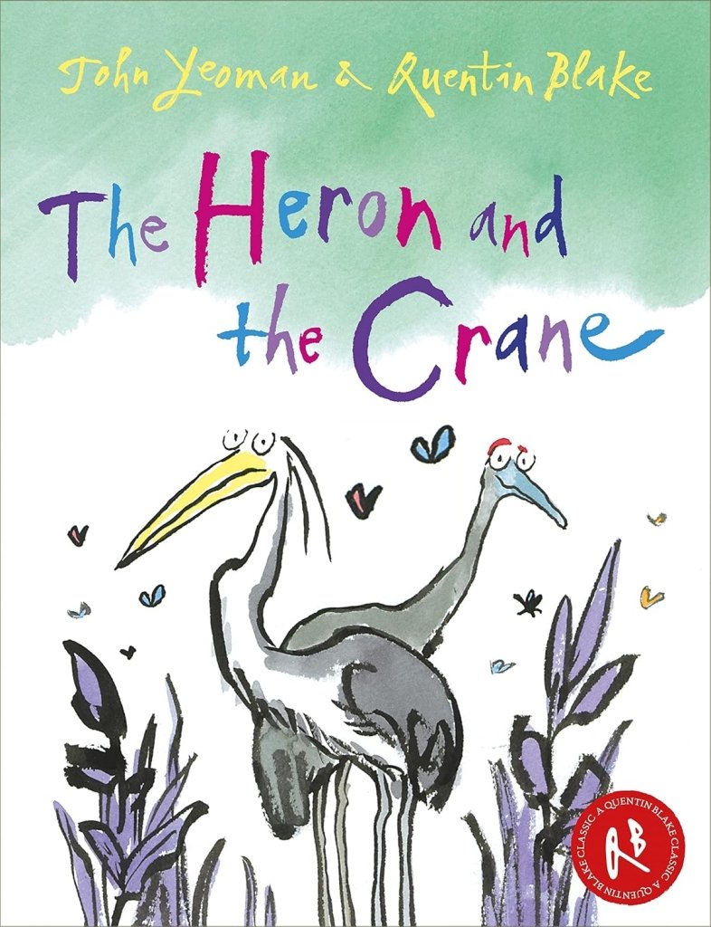 John Yeoman: The Heron and the Crane, illustrated by Quentin Blake - Tales for Tadpoles