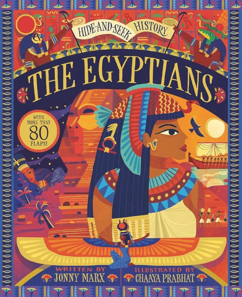 Jonny Marx: The Egyptians, illustrated by Chaaya Prabhat - Tales for Tadpoles