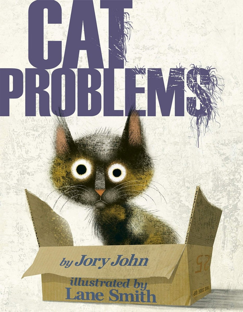 Jory John: Cat Problems, Illustrated by Lane Smith - Tales for Tadpoles