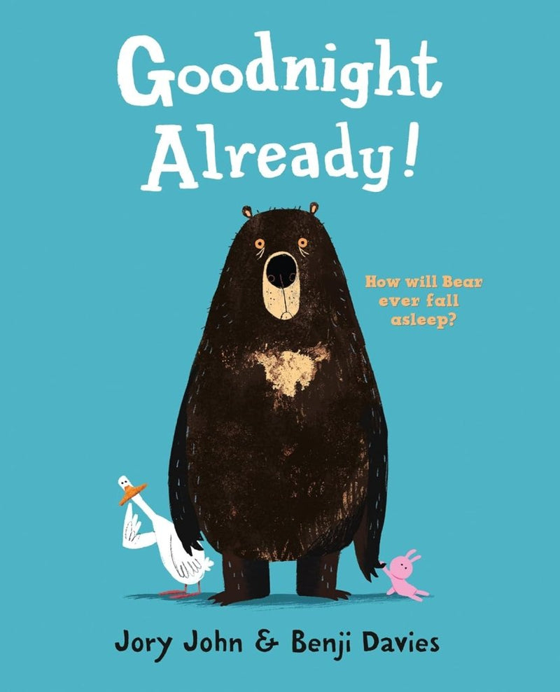 Jory John: Goodnight Already!, Illustrated by Benji Davies (Second - Hand) - Tales for Tadpoles