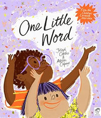 Joseph Coelho: One Little Word, illustrated by Allison Colpoys - Tales for Tadpoles