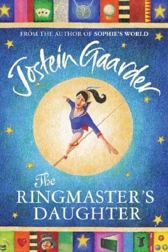 Jostein Gaarder: The Ringmasters Daughter (Second - Hand) - Tales for Tadpoles