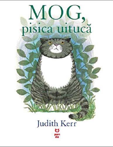 Judith Kerr: Mog pisica uituca - Tales for Tadpoles