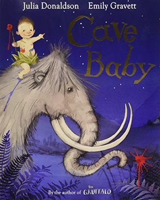Julia Donaldson: Cave Baby (second - hand) - Tales for Tadpoles