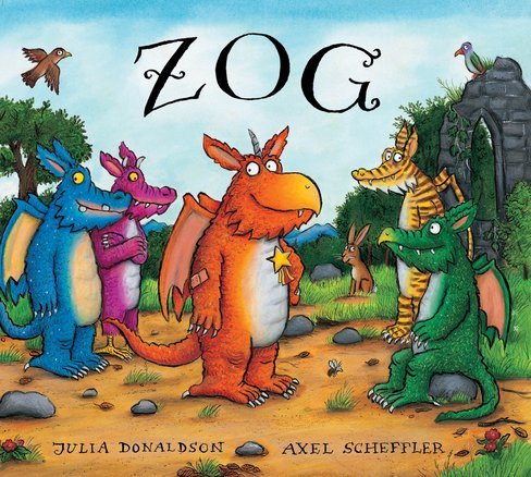 Julia Donaldson: Zog, illustrated by Axel Scheffler - Tales for Tadpoles
