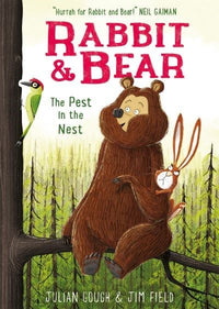 Julian Gough: Rabbit and Bear - The Pest in the Nest, illustrated by Jim Field - Tales for Tadpoles