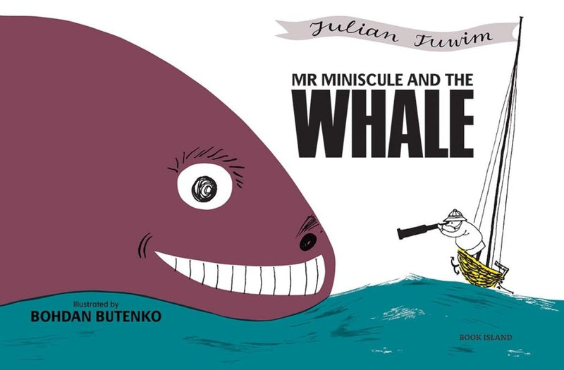 Julian Tuwim: Mr Miniscule And The Whale, Illustrated by Bohdan Butenko (Sencond - Hand) - Tales for Tadpoles