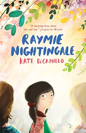 Kate DiCamillo: Raymie Nightingale - Tales for Tadpoles