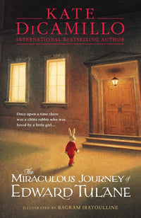 Kate DiCamillo: The Miraculous Journey of Edward Tulane, illustrated by Bagram Ibatoulline - Tales for Tadpoles