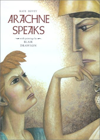 Kate Hovey: Arachne Speaks, illustrated by Blair Drawson (Second Hand) - Tales for Tadpoles