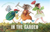 Kate Riggs: In the Garden, illustrated by Monique Felix - Tales for Tadpoles