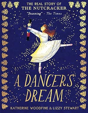 Katherine Woodfine and Lizzy Stewart: A Dancers Dream (Second - Hand) - Tales for Tadpoles