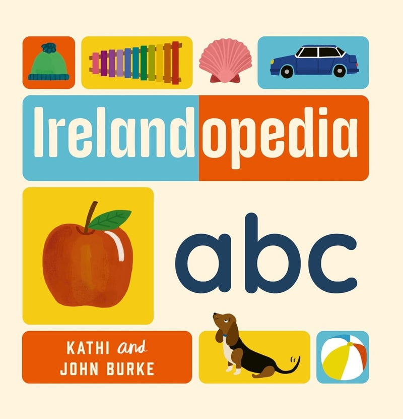 Kathi and John Burke: Irelandopedia A B C - Tales for Tadpoles
