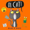 Kes Gray: Oi Cat! illustrated by Jim Field - Tales for Tadpoles