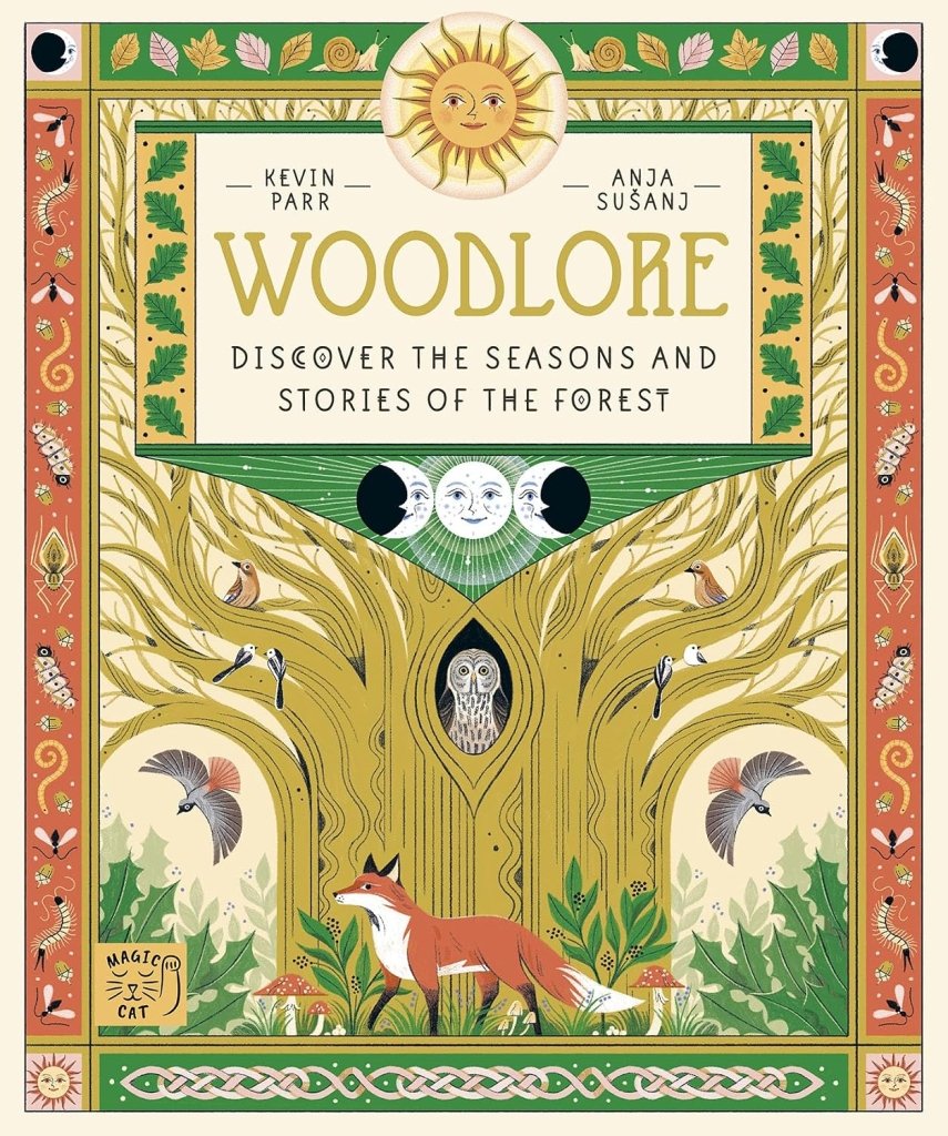 Kevin Parr: Woodlore, illustrated by Anja Susanj - Tales for Tadpoles