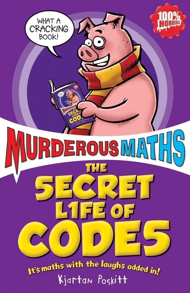 Kjartan Poskitt: Murderous Maths - The Secret Life of Codes, illustrated by Ian Baker (Second - Hand) - Tales for Tadpoles