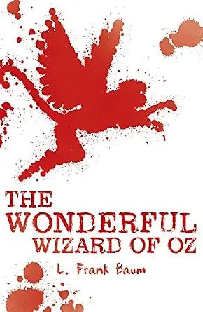 L. Frank Baum: The Wonderful Wizard of Oz - Tales for Tadpoles