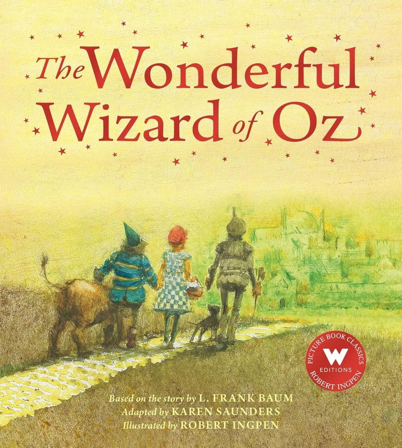 L. Frank Baum: The Wonderful Wizard of Oz, illustrated by Robert Ingpen - Tales for Tadpoles