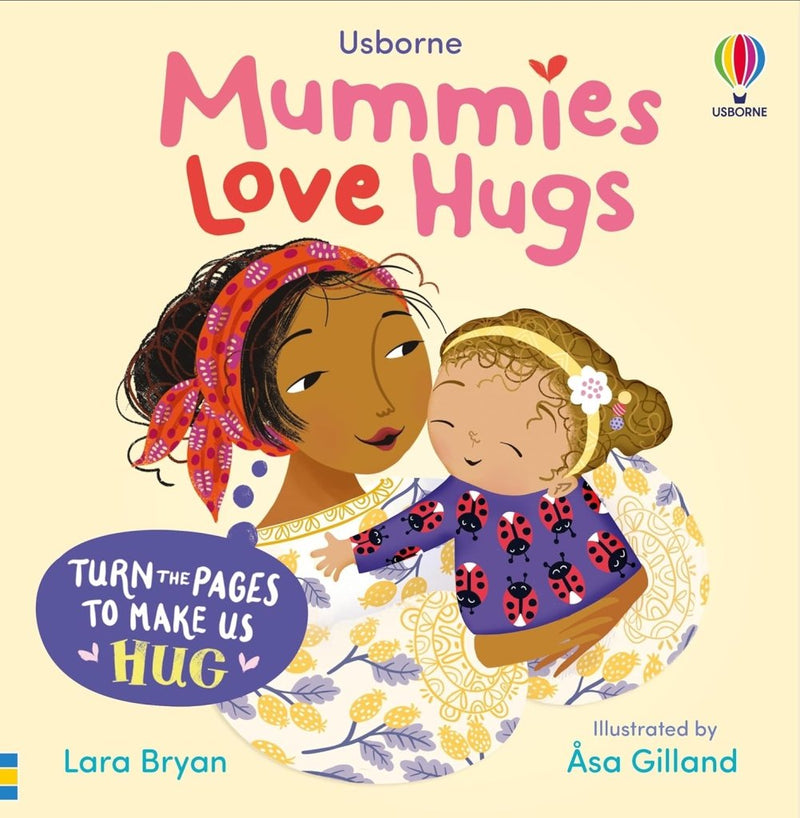 Lara Bryan: Mummies Love Hugs, illustrated by Asa Gilland - Tales for Tadpoles