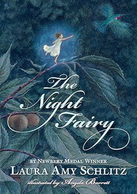 Laura Amy Schlitz: The Night Fairy, illustrated by Angela Barrett - Tales for Tadpoles