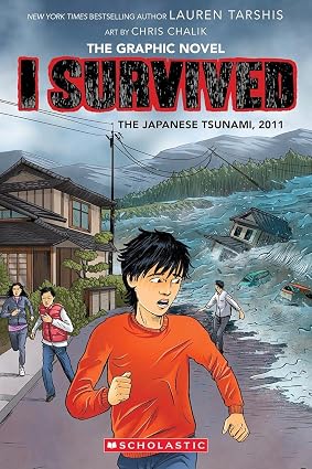Lauren Tarshis: I Survived The Japanese Tsunami 2011, illustrated by Chris Chalik - Tales for Tadpoles