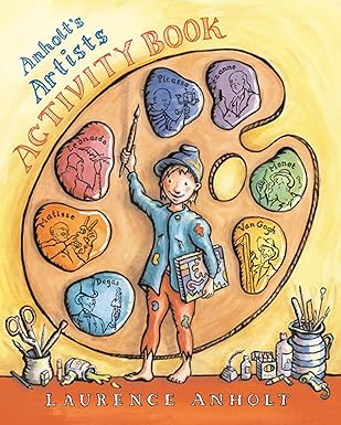 Laurence Anholt: Anholt's Artists Activity Book (Second - Hand) - Tales for Tadpoles