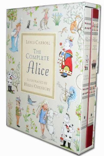 Lewis Carroll: The Complete Alice Collection, Illustrated by Helen Oxenbury - Tales for Tadpoles