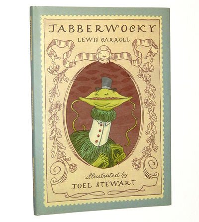 Lewis Carroll: The Jabberwocky, illustrated by Joel Stewart - Tales for Tadpoles