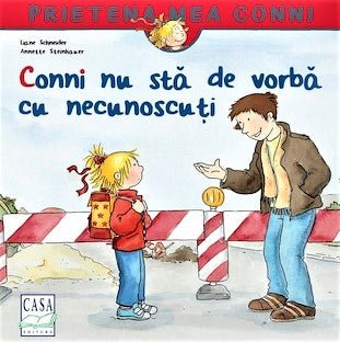 Liane Schneider: Conni nu sta de vorba cu necunoscuti, illustrated by Annette Steinhauer - Tales for Tadpoles