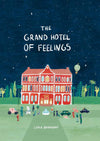 Lidia Brankovic: The Grand Hotel of Feelings - Tales for Tadpoles