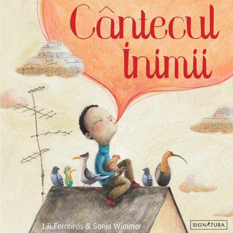 Lili Ferreiros: Cantecul inimii, illustrated by Sonja Wimmer - Tales for Tadpoles