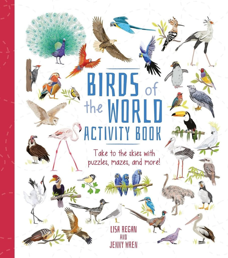 Lisa Regan: Birds of the World Activity Book: Take to the Skies with Puzzles, Mazes, and More! (Activity Atlas) - Tales for Tadpoles