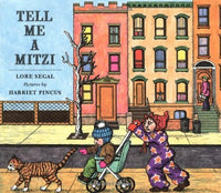 Lore Segal: Tell Me a Mitzi, illustrated by Harriet Pincus - Tales for Tadpoles