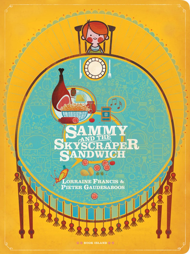 Lorraine Francis: Sammy and the Skyscrapers Sandwich, illustrated by Pieter Gaudesaboos - Tales for Tadpoles