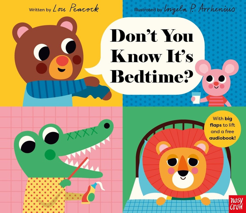 Lou Peacock: Don't You Know it's Bedtime? illustrated by Ingela P. Arrhenius - Tales for Tadpoles