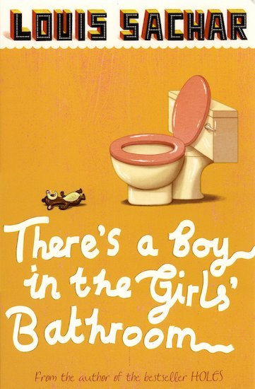 Louis Sachar: There’s a Boy in the Girls’ Bathroom (Second - Hand) - Tales for Tadpoles