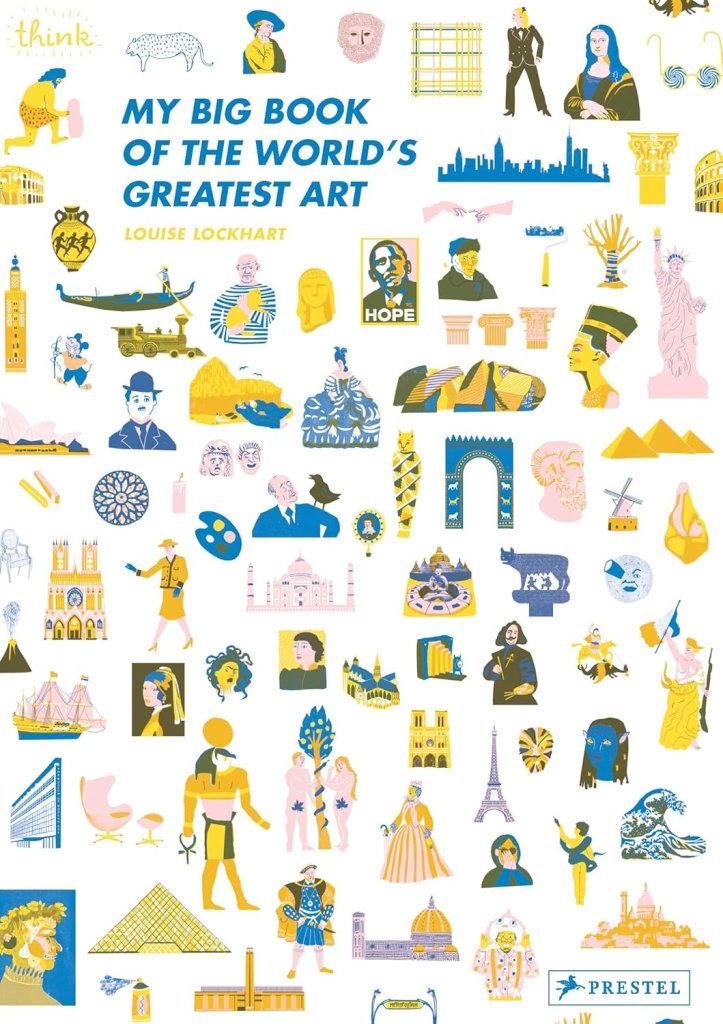 Louise Lockhart: My Big Book of the World's Greatest Art - Tales for Tadpoles