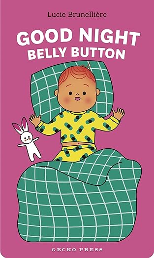 Lucie Brunelliere: Goodnight Belly Button - Tales for Tadpoles