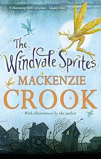 Mackenzie Crook: The Windvale Sprites (Second - hand) - Tales for Tadpoles