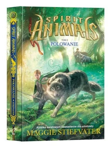 Maggie Stiefvater: Spirit Animals Tom 2 - Polowanie - Tales for Tadpoles