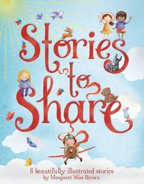 Margaret Wise Brown: Stories To Share (Second - Hand) - Tales for Tadpoles